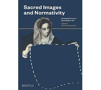 Chiara Franceschini Sacred Images and Normativity (Copertina rigida)