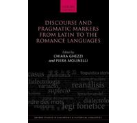 Chiara Ghezzi Discourse and Pragmatic Markers from Latin to t (Copertina rigida)
