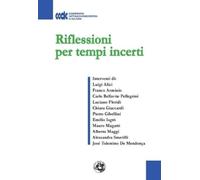 Chiara Giaccardi José Tolentino de Mendo Riflessioni per tempi ince (Tascabile)
