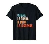 Chiara La Donna Il Mito La Leggenda nome Chiara Maglietta