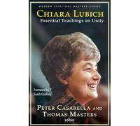 Chiara Lubich: Essential Teachings on Unity