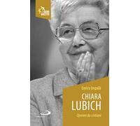 Chiara Lubich. Operare da cristiani