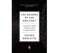 Chiara Marletto The Science of Can and Can't (Tascabile)
