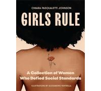 Chiara Pasqualetti Johnson Girls Rule (Tascabile)