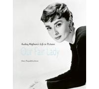Chiara Pasqualetti Johnson Our Fair Lady (Copertina rigida)