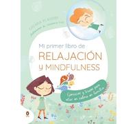 Chiara Piroddi Mi primer libro de relajación y mindfulness / My Firs (Tascabile)