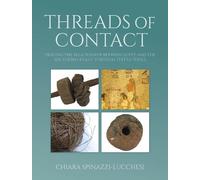 Chiara SpinazziLucchesi Threads of Contact (Tascabile)