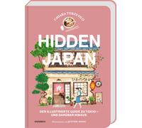 Chiara Terzuolo Justine W Hidden Japan: Der illustrierte Guide zu T (Tascabile)