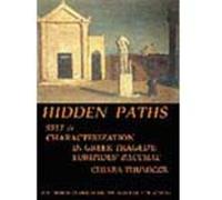 Chiara Thumiger Hidden Paths: Self & Characterization in Greek Trage (Tascabile)
