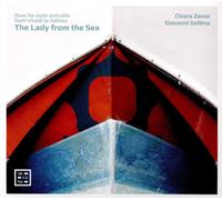 Chiara Zanisi Chiara Zanisi/Giovanni Sollima: The Lady from the Sea: Duos f (CD)