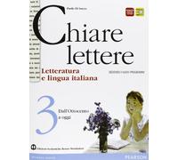 Chiare lettere. Per le Scuole superiori. Con espansione online (Vol. 3)
