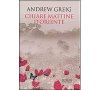 Chiare mattine d'Oriente