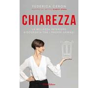 Chiarezza. La bellezza interiore riscoperta tra i propri armadi