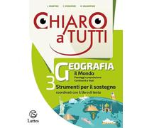 Chiaro a tutti geografia. Sostegno. Per la Scuola media. Con e-book. Con espansione online. Con Libro: Tavole illsutrate (Vol. 3)