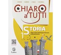 Chiaro a tutti storia. Per la Scuola media. Con e-book. Con espansione online (Vol. 1)