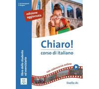 Chiaro! A1. Einsprachige Ausgabe. Kurs- und Arbeitsbuch mit Beiheft: Corso di italiano