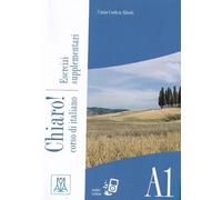 Chiaro! A1. Esercizi supplementari. Con Audio