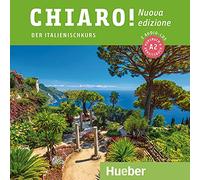 Chiaro! A2 - Nuova edizione / 2 Audio-CDs: Der Italienischkurs