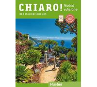 Chiaro! A2 - Nuova edizione. Der Italienischkurs - Kurs- und Arbeitsbuch mit Audios und Videos online