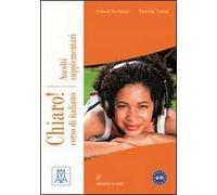 Chiaro! Ascolti supplementari. Livello A1-B1. Con CD Audio