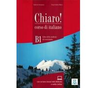 Chiaro! B1. Con File audio per il download: Libro + audio online B1