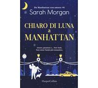 Chiaro di luna a Manhattan. Da Manhattan con amore (Vol. 6)