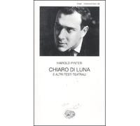 Chiaro di luna e altri testi teatrali
