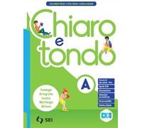 CHIARO E TONDO - VOL. A1 + A2 + QUADERNO DI SCRITTURA + B + LABORATORIO CON INVALSI - (9788805080779) + Materiali didattici - Rebillo