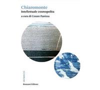Chiaromonte. Intellettuale cosmopolita