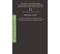 Chiasmi international. Ediz. italiana, francese e inglese. Merleau-ponty. Un estratto dal corso inedito su «Il problema della parola» (Vol. 21): ... Unpublished Course on the Porblem of Speech