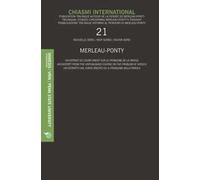 Chiasmi international. Ediz. italiana, francese e inglese. Vol. 21: Merleau-ponty. Un estratto dal corso inedito su «Il problema della parola».