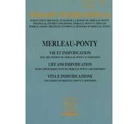 Chiasmi International. Ediz. italiana, francese e inglese. Vol. 7: Merleau-Ponty. Vita e individuazione.