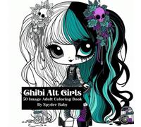 Chibi Alt Girls: 50 Image Adult Coloring Book