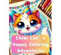 Chibi Cat’s Happy Coloring Adventures: Cute Cat Coloring Fun for Kids
