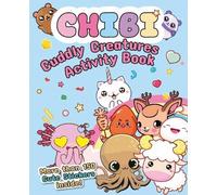 Chibi - Cuddly Creatures Activity Book (Tascabile) Chibi