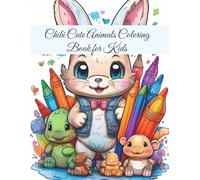Chibi Cute Animals Coloring Book for Kids: Adorable Creatures for Fun and Easy Coloring