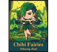 Chibi Fairies Colouring Book (Volume 2): Sweet, cute and quirky hand-drawn fairies