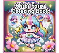 Chibi Fairy Coloring Book: Whimsical and kawaii Fairies Coloring Pages for kids