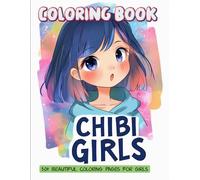 Chibi Girls Coloring Book: Over 50 Adorable Pages to Spark Imagination and Fun for Kids