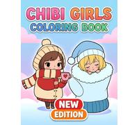 Chibi Girls Coloring Book: Over 50 Kawaii Anime Characters Designed For Stress Relief, Creativity, And Hours Of Fun For Kids And Teens
