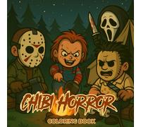 Chibi Horror Coloring Book: 50 Adorably Spooky Scenes of Goofy Slashers, Mischievous Ghosts, and Haunted Trick-or-Treat Fun - A Lighthearted Halloween ... Teens, Adults, and Fans of Cute Creepy Art
