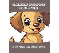 Chibi Puppy Cuties: A Coloring Book