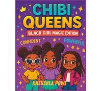 Chibi Queens: Black Girl Magic Edition: Adult Coloring Book