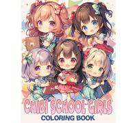 Chibi School Girls Coloring Book: Playful Coloring pages with Schoolgirl Charm and Cute Uniform Illustrations for All Ages Relaxation and Fun