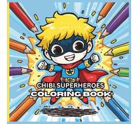 Chibi Superheroes Coloring Book