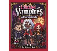 CHIBI VAMPIRES: CUTE AND CREEPY FANTASY BOOK