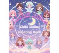 Chibi Zodiac Coloring Book Girl: 40 niedliche Sternzeichen im Anime & Manga Chibi-Stil