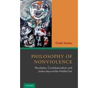Chibli Mallat Philosophy of Nonviolence (Copertina rigida)