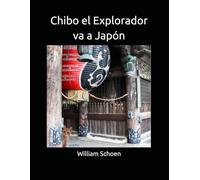 Chibo el Explorador va a Japón