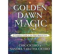 Chic Cicero Sandra Tabatha Cicero Golden Dawn Magic (Tascabile)